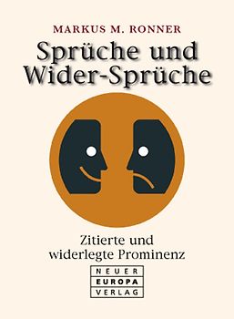 Sprüche und Wider-Sprüche