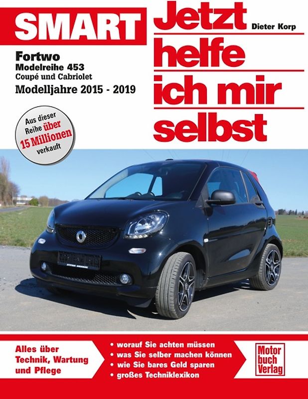Smart Fortwo Modellreihe 453 Coupe und Cabriolet 0,9 l und 1,0 l