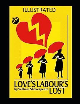 Love's Labour's Lost Illustrated