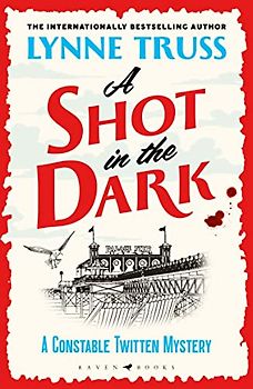 A Shot in the Dark (A Constable Twitten Mystery)
