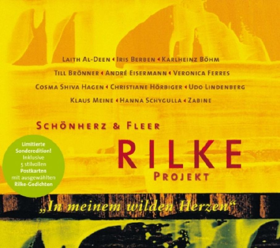 "... In meinem wilden Herzen...". Rilke Projekt - Limited Edition 2006  Inszenierung