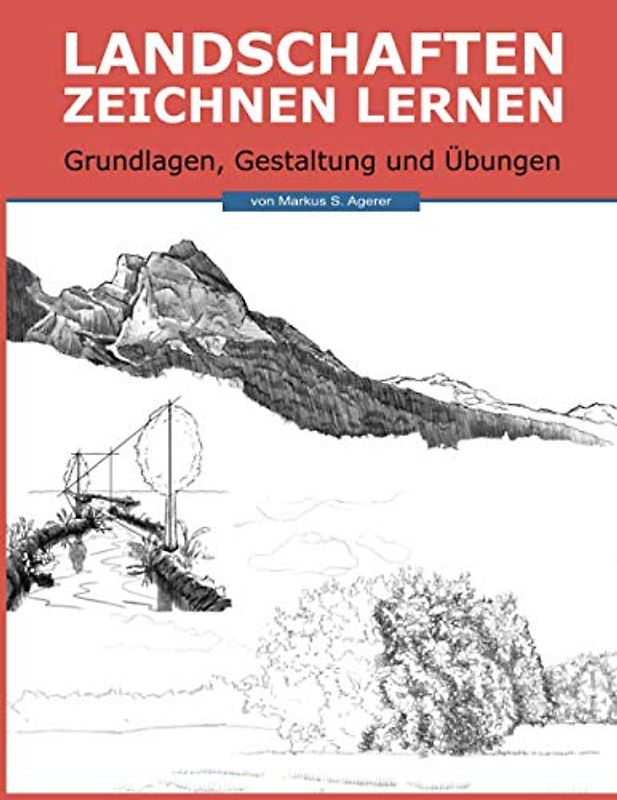 Landschaften Zeichnen Lernen: Grundlagen, Gestaltung und Übungen