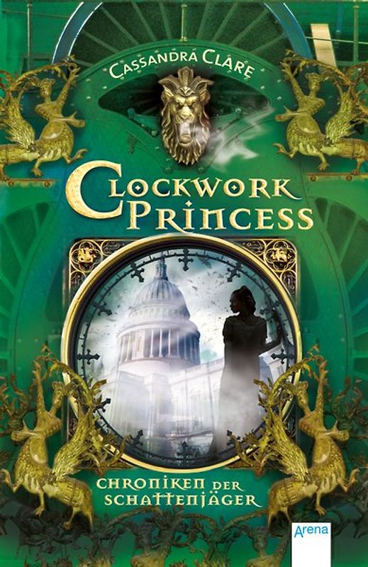 Chroniken der Schattenjäger (3). Clockwork Princess
