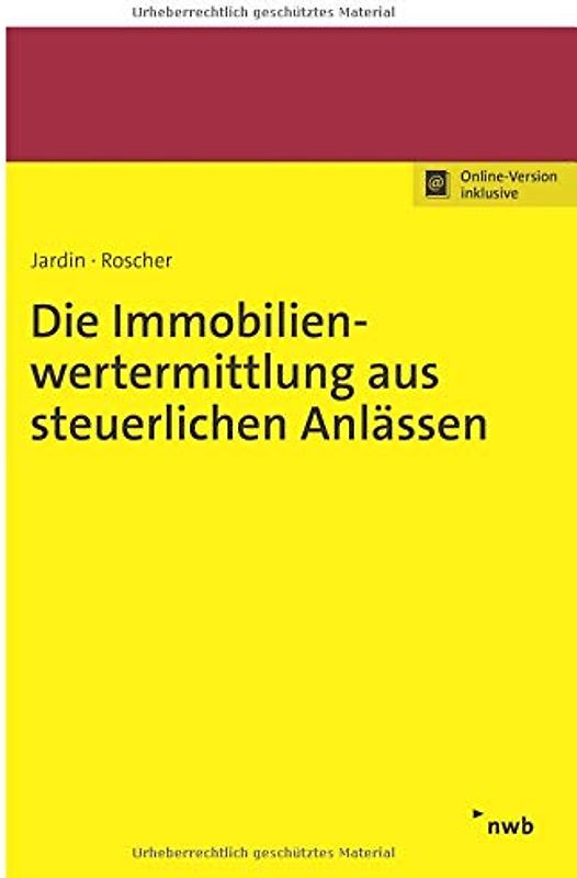 Die Immobilienwertermittlung aus steuerlichen Anlässen