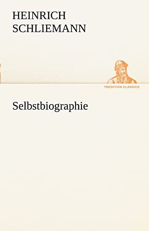 Selbstbiographie (TREDITION CLASSICS)