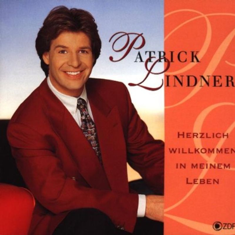 Patrick Lindner - Herzlich Willkommen in Meinem Leben