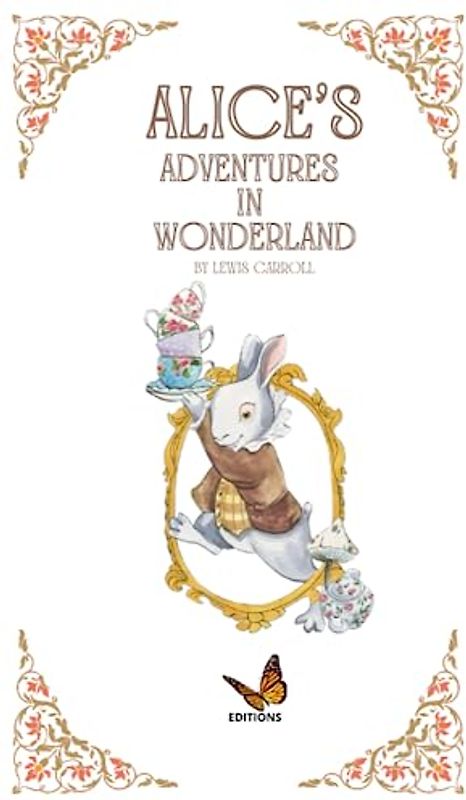 ALICE'S ADVENTURES IN WONDERLAND