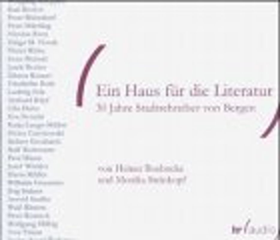 Ein Haus für die Literatur. 30 Jahre Stadtschreiber von Bergen