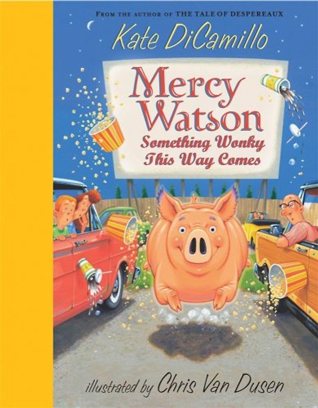 Mercy Watson: Something Wonky This Way Comes - DiCamillo, Kate