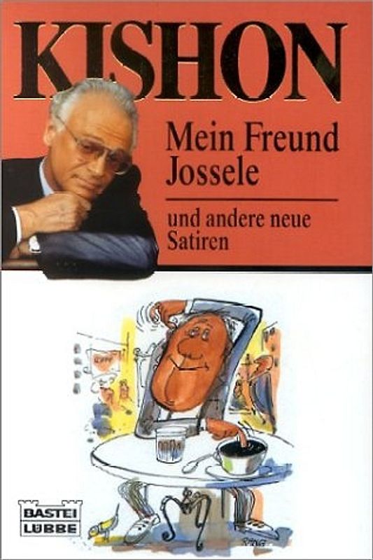 Mein Freund Jossele und andere Satiren