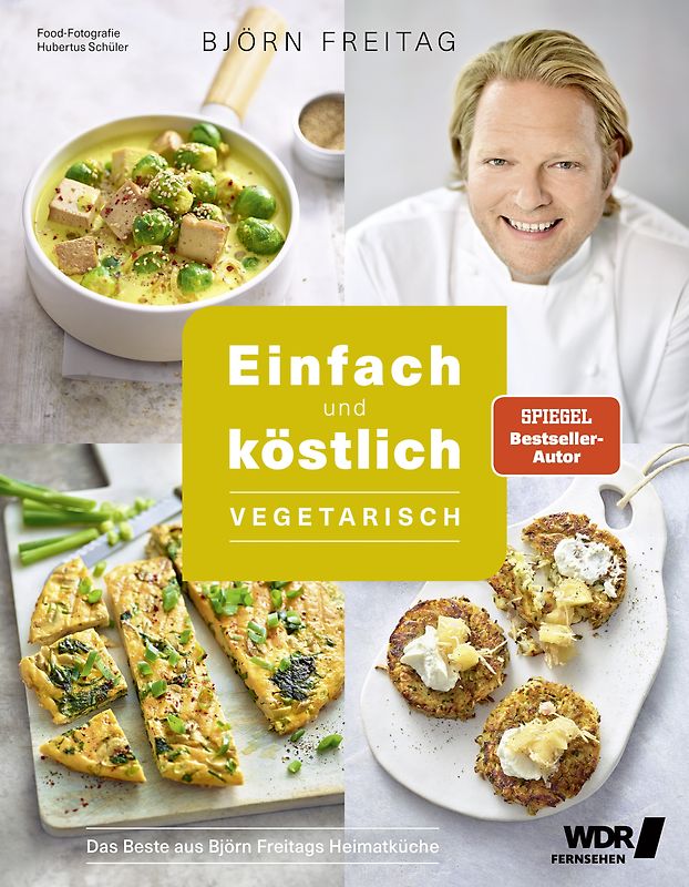 Einfach und köstlich – vegetarisch