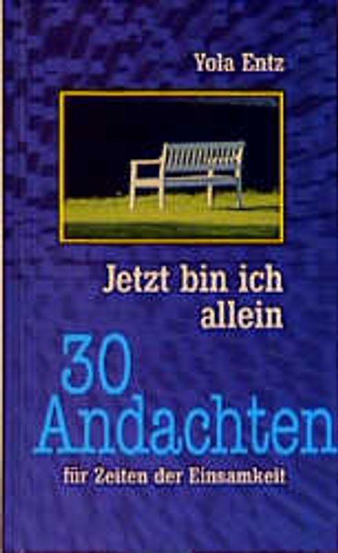 Jetzt bin ich allein...