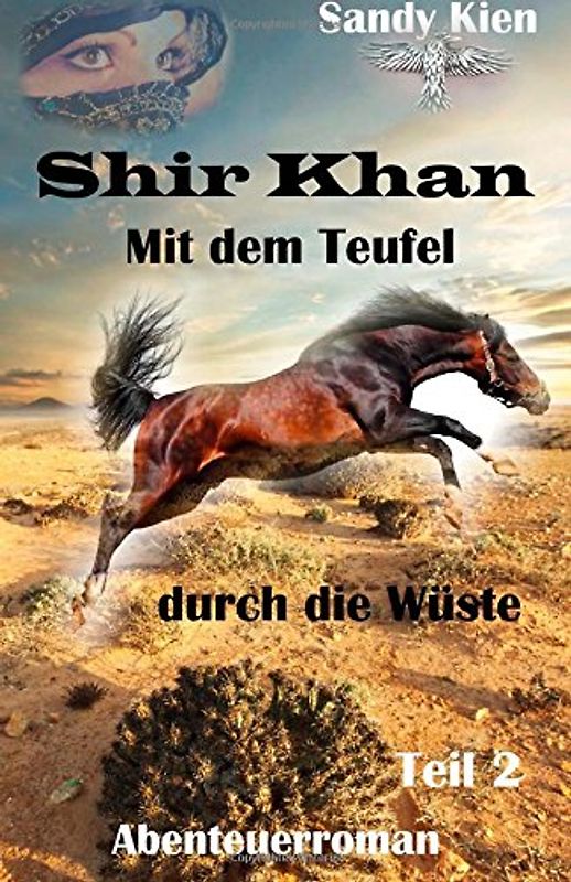 Shir Khan  Mit dem Teufel durch die Wüste  Teil 2 - Kien, Sandy