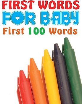 First Words for Baby (First 100 Words)