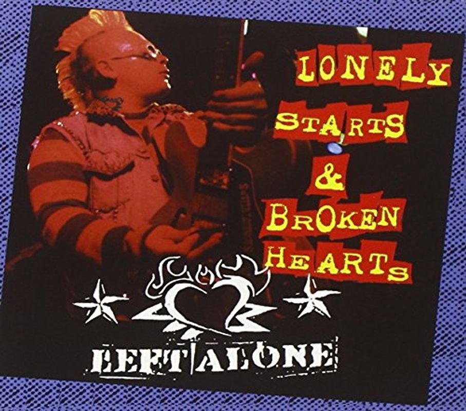 Left Alone - Lonely Starts & Broken Hearts