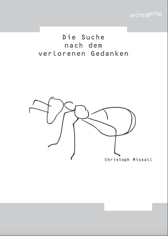 Die Suche nach dem verlorenen Gedanken