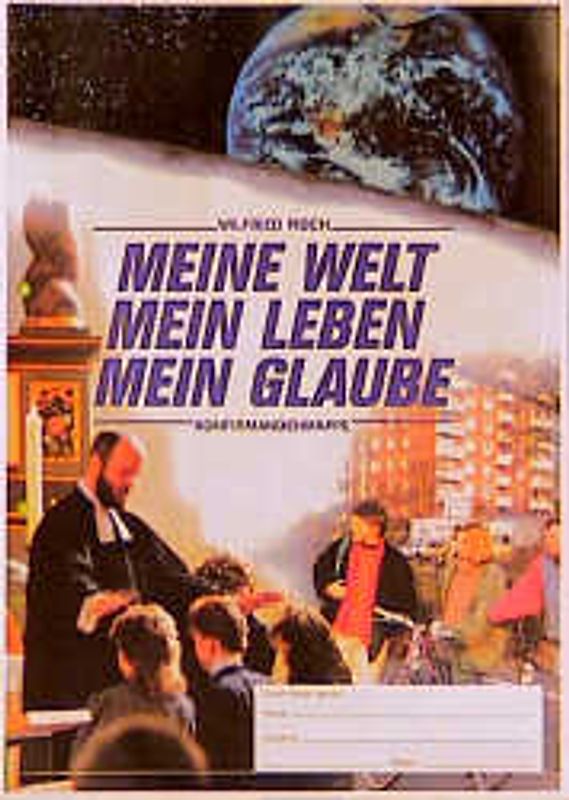 Meine Welt - mein Leben - mein Glaube. Handbuch