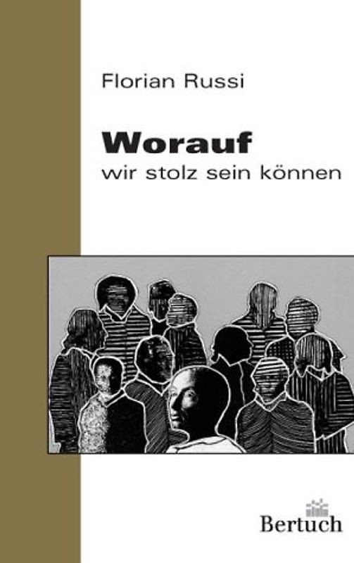 Worauf wir stolz sein können