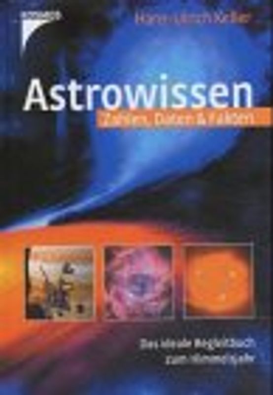Astrowissen. Zahlen - Daten - Fakten