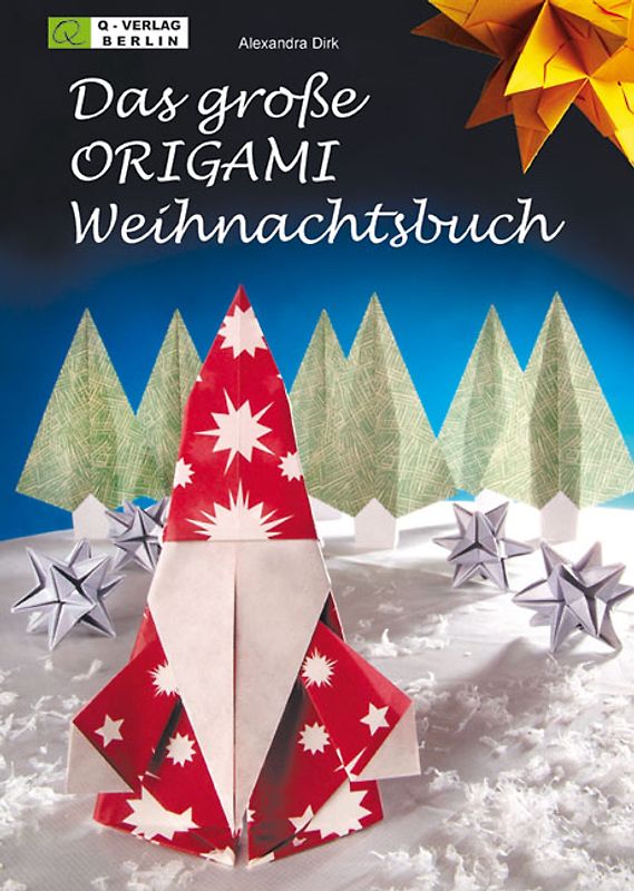 Das grosse ORIGAMI Weihnachtsbuch