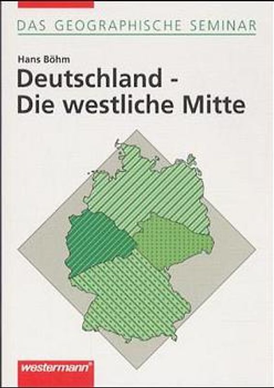Deutschland - Die westliche Mitte