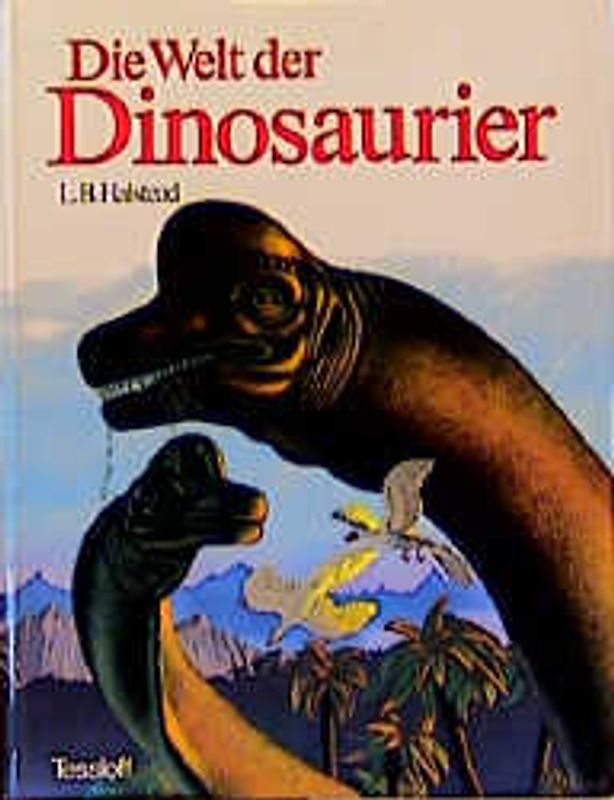 Die Welt der Dinosaurier