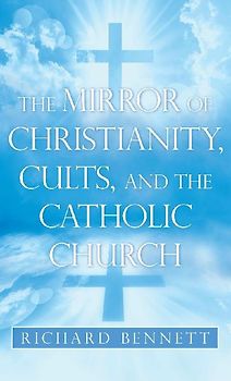 The Mirror of Christianity, Cults, and the Catholic Church