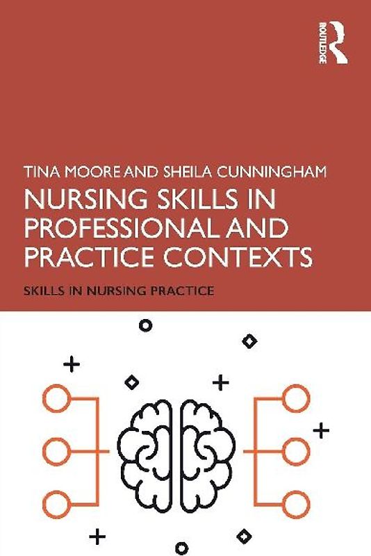 Nursing Skills in Professional and Practice Contexts