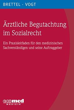 Ärztliche Begutachtung im Sozialrecht