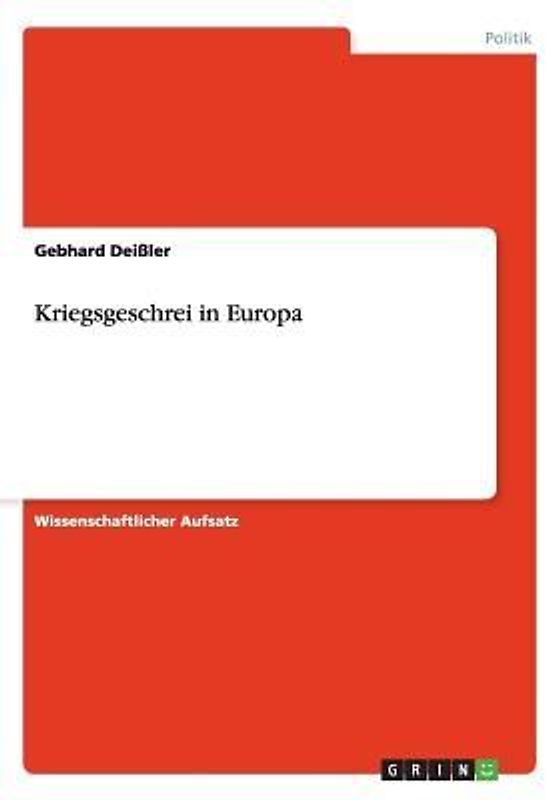 Kriegsgeschrei in Europa