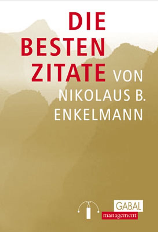 Die besten Zitate von Nikolaus B. Enkelmann