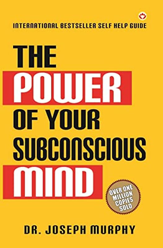 The Power of Your Subconscious Mind