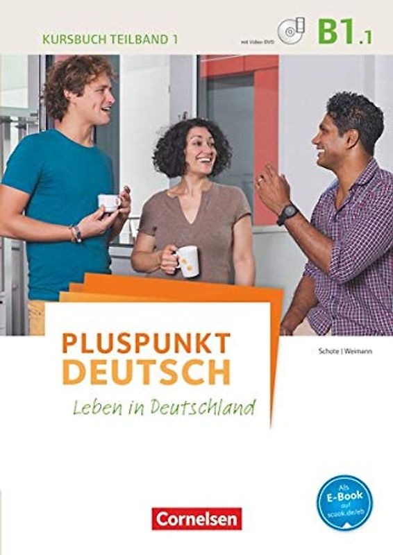 Pluspunkt Deutsch - Leben in Deutschland - Allgemeine Ausgabe - B1: Teilband 1