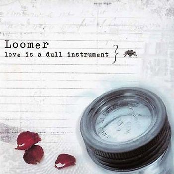 Scott Loomer - Love Is a Dull Instrument