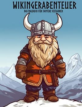Wikingerabenteuer - Das Malbuch für tapfere Seefahrer