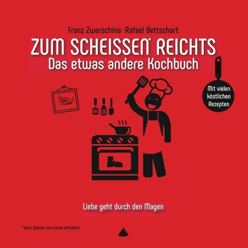 Zum Scheissen Reichts