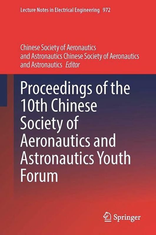 Proceedings of the 10th Chinese Society of Aeronautics and Astronautics Youth Forum