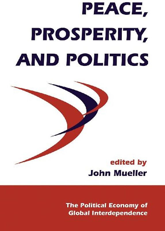 Peace, Prosperity, And Politics