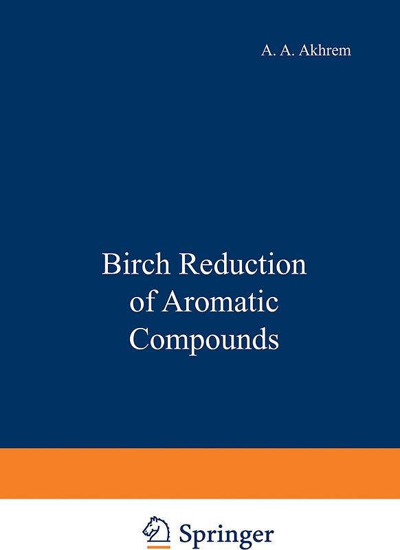 Birch Reduction of Aromatic Compounds
