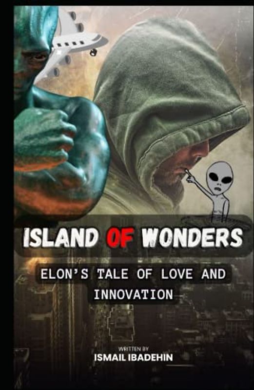 Island of Wonders: Elon’s Tale of Love and Innovation