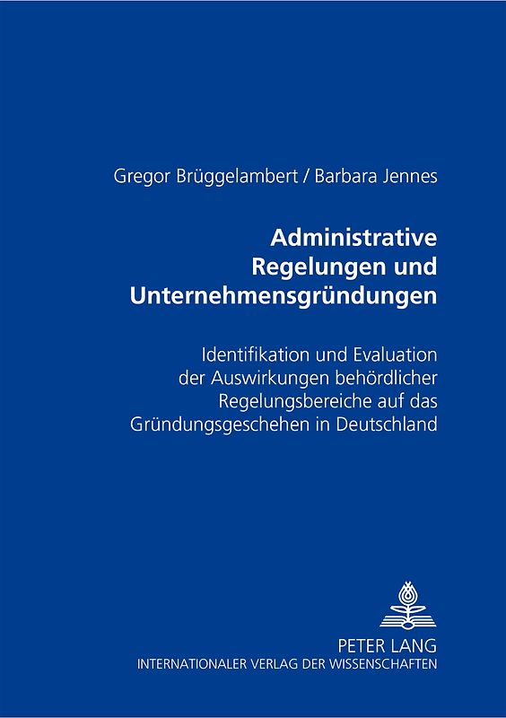 Administrative Regelungen und Unternehmensgründungen