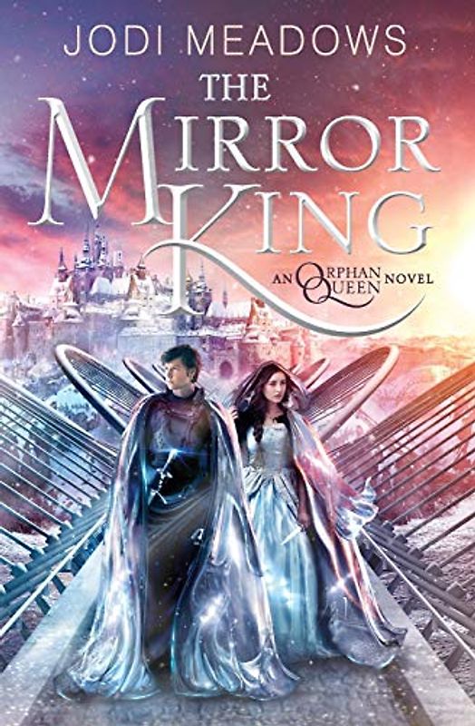 The Mirror King (Orphan Queen, 2, Band 2)