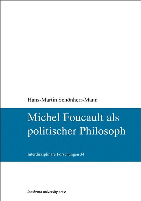 Michel Foucault als politischer Philosoph