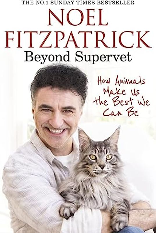 Beyond Supervet: How Animals Make Us The Best We Can Be