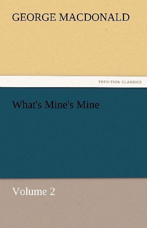 What's Mine's Mine - Volume 2