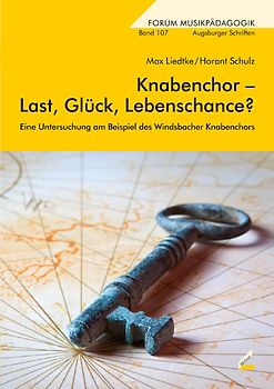 Knabenchor – Last, Glück, Lebenschance?
