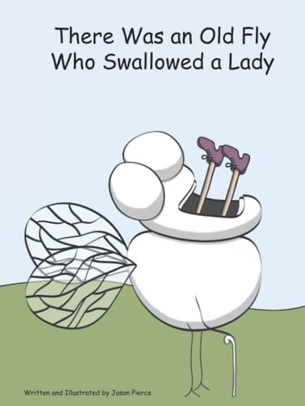 There Was an Old Fly Who Swallowed a Lady