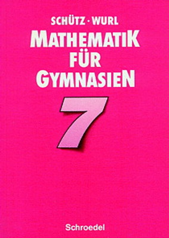 Mathematik für Gymnasium. Schülerband 7