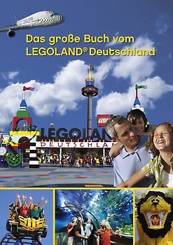 Das große Buch vom LEGOLAND Deutschland