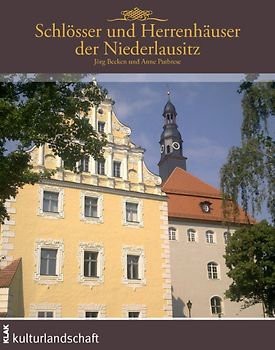 Schlösser und Herrenhäuser der Niederlausitz
